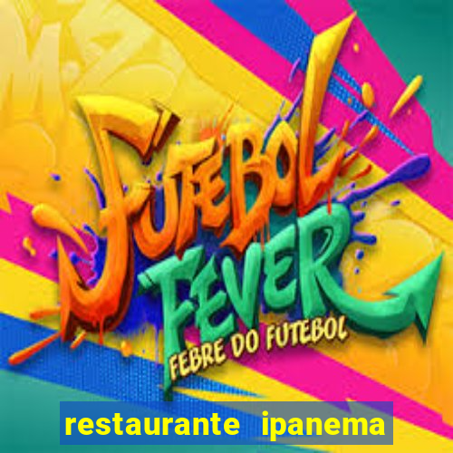 restaurante ipanema porto alegre